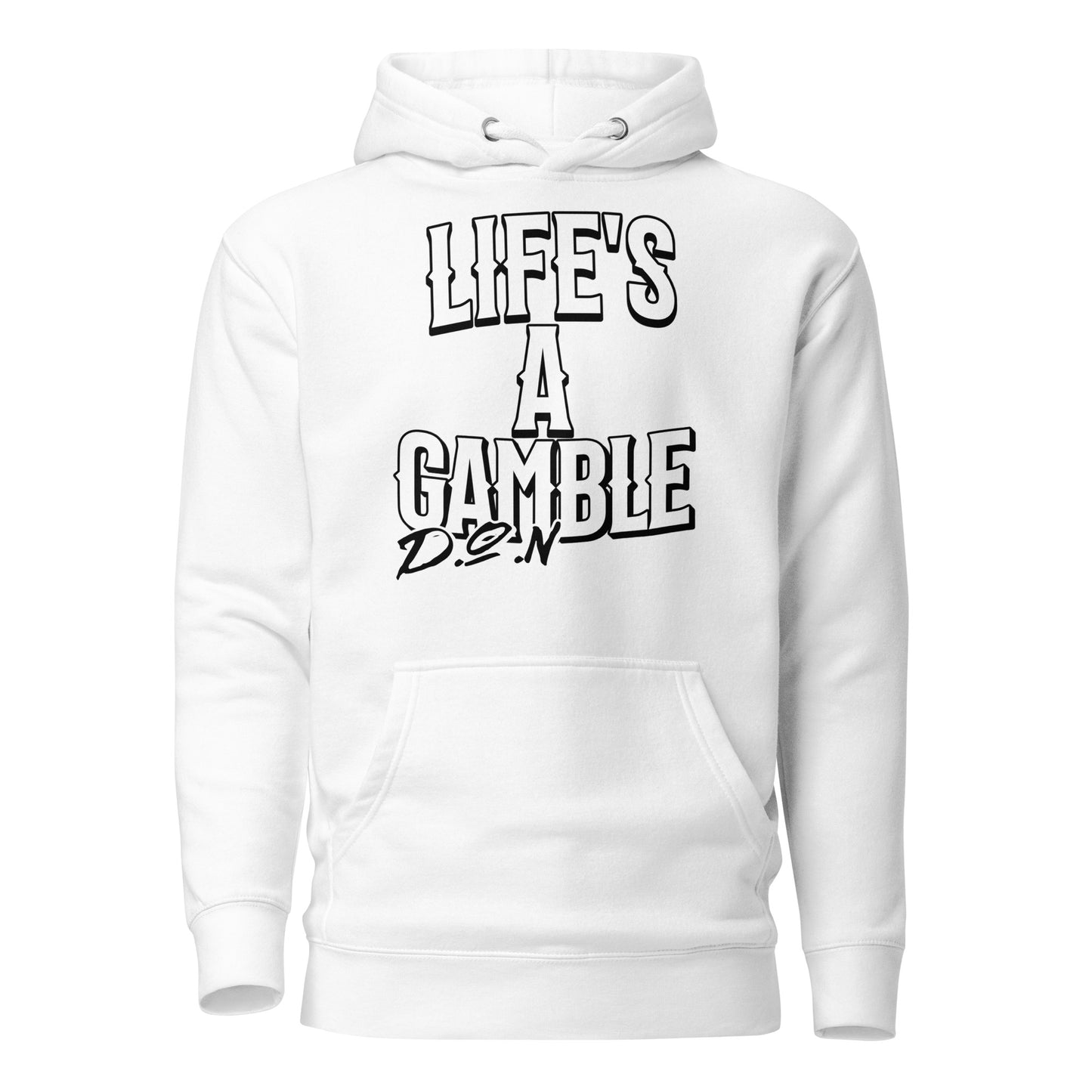 Life's A Gamble DON Hoodie